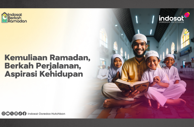 Indosat Ajak Rayakan Indah Ramadan Lewat Gerakan Sosial & Pemberdayaan Ekonomi Lokal