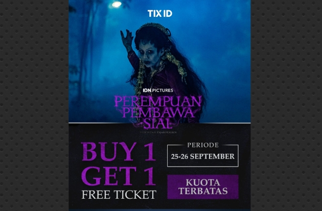 Jangan Lewatkan! Ada Promo Buy 1 Get 1 Film Perempuan Pembawa Sial